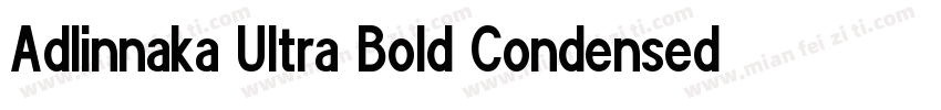 Adlinnaka Ultra Bold Condensed字体转换